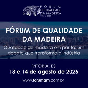 Forúm de qualidade da madeira - Vitória 2025