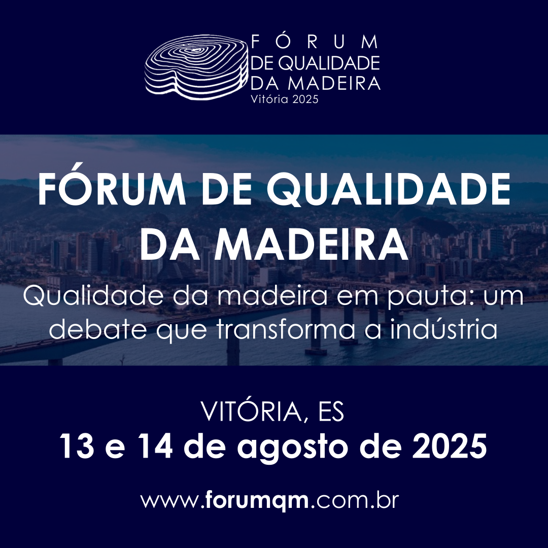 Forúm de qualidade da madeira - Vitória 2025